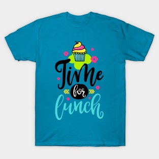 Time for lunch T-Shirt